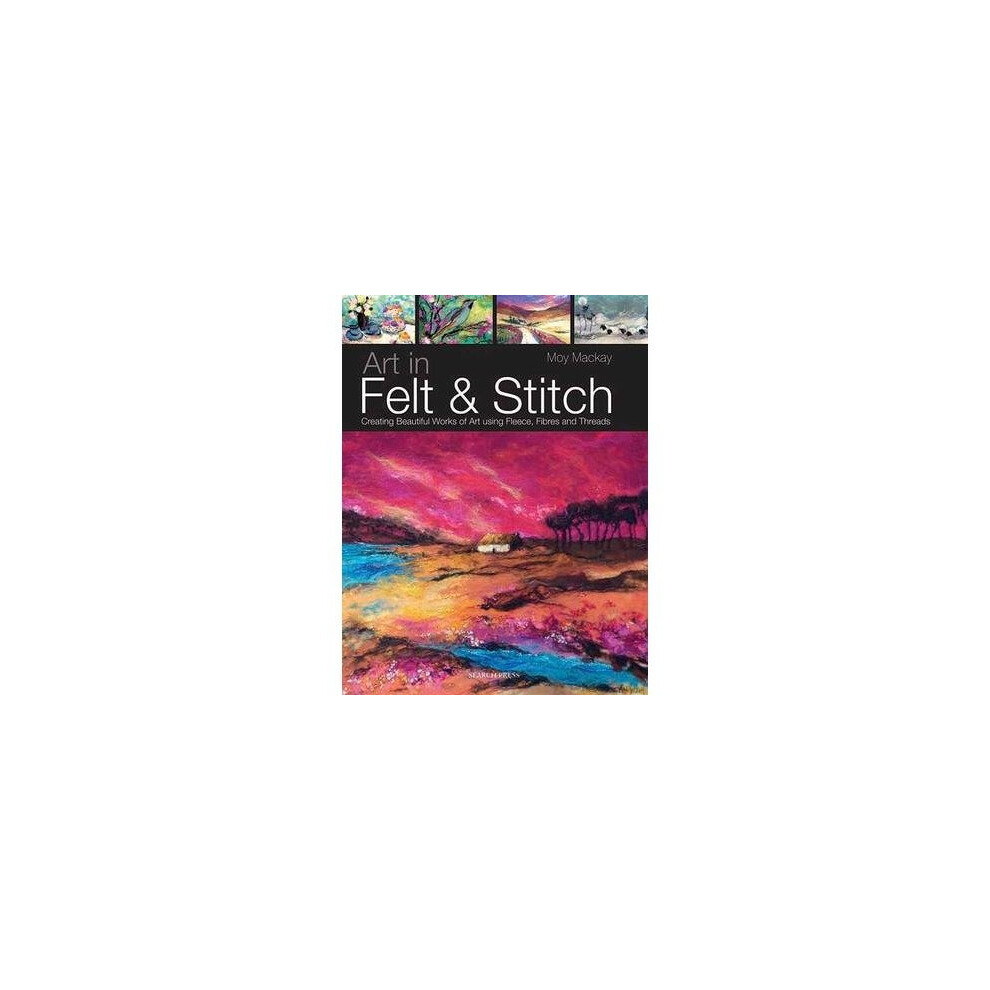 Art in Felt and Stitch