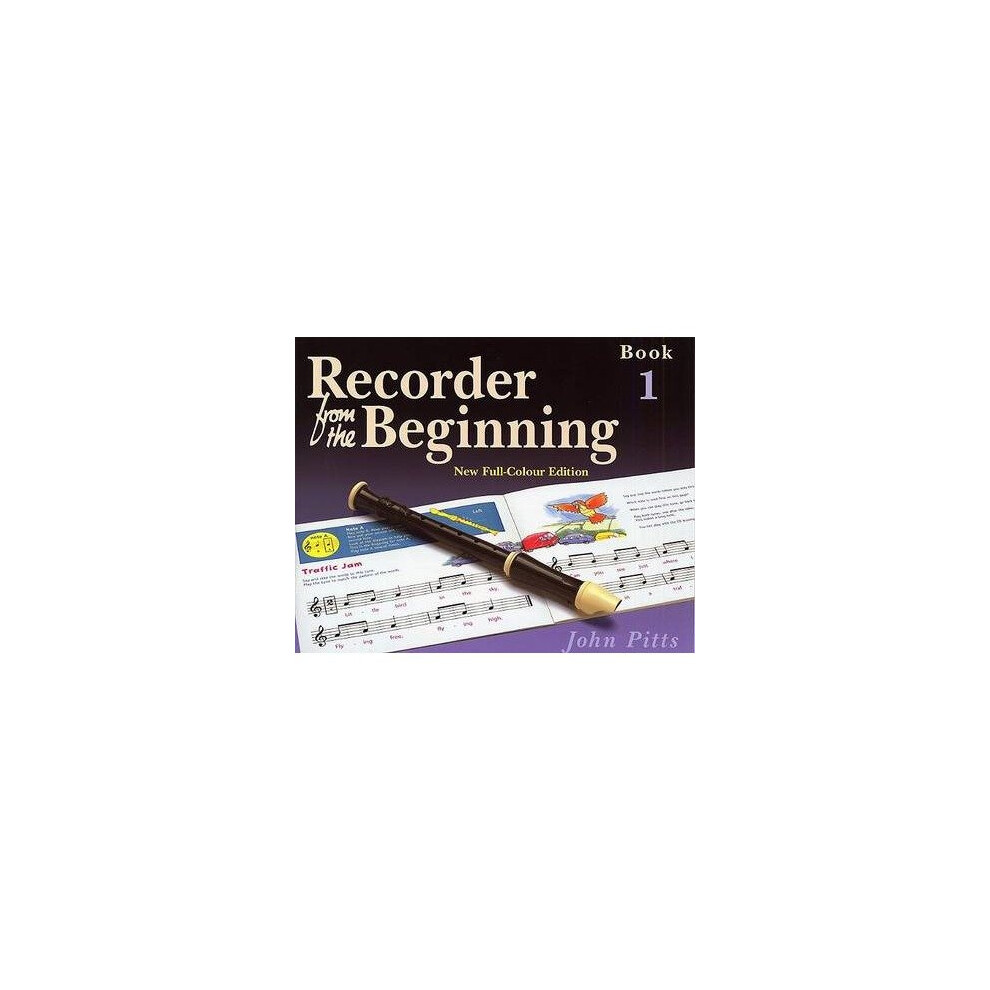 Recorder from the Beginning: Pupil's Book Bk. 1