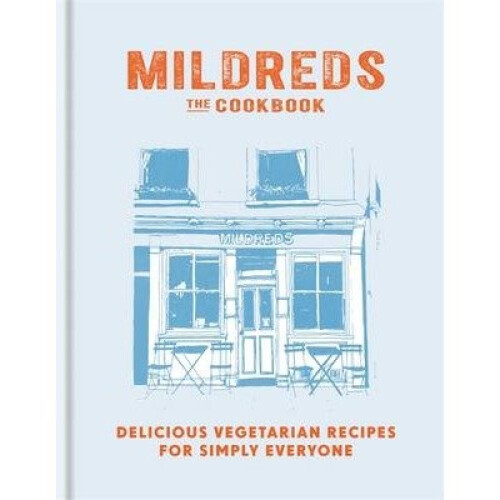 Mildreds: the Vegetarian Cookbook