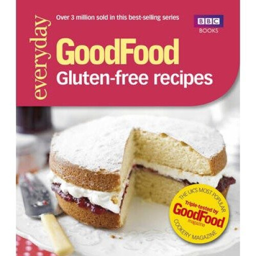 Good Food: Gluten-free Recipes
