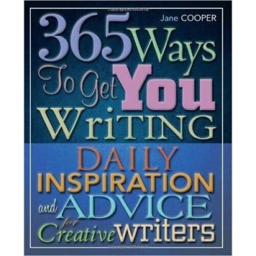 365 Ways to Get You Writing