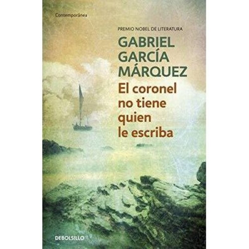 El Coronel No Tiene Quien Le Escriba