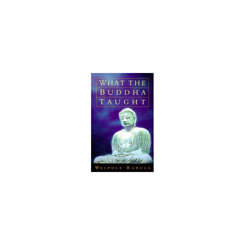 What the Buddha Taught