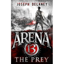 Arena 13: the Prey
