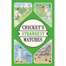Cricket's Strangest Matches