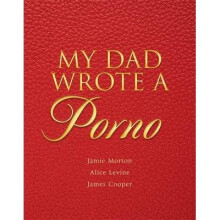 My Dad Wrote a Porno