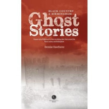 Black Country & Birmingham Ghost Stories