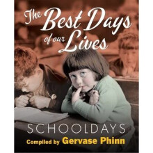 Best Days of Our Lives: Schooldays: Volume 1