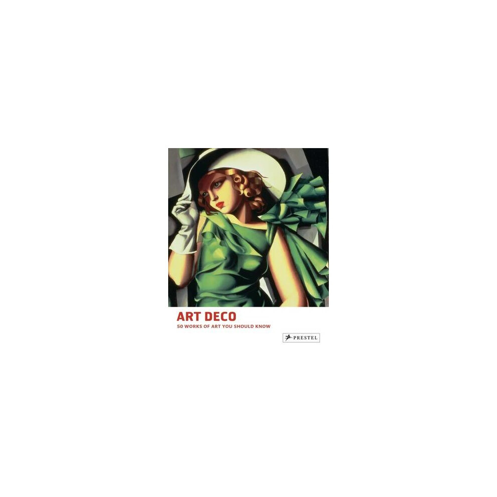 Art Deco: 50 Works of Art You Should Know