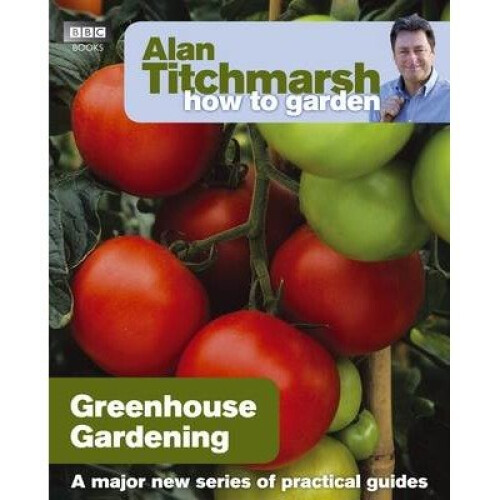 Alan Titchmarsh How to Garden
