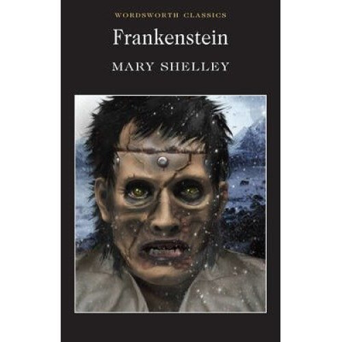Frankenstein: Or, the Modern Prometheus