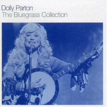 Dolly Parton - the Bluegrass Collection [CD]