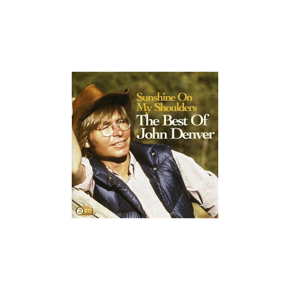John Denver - Sunshine on My Shoulders: the Best of John Denver [CD]