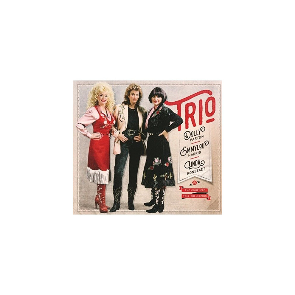 Dolly Parton, Emmylou Harris & Linda Ronstadt - The Complete Trio Collection