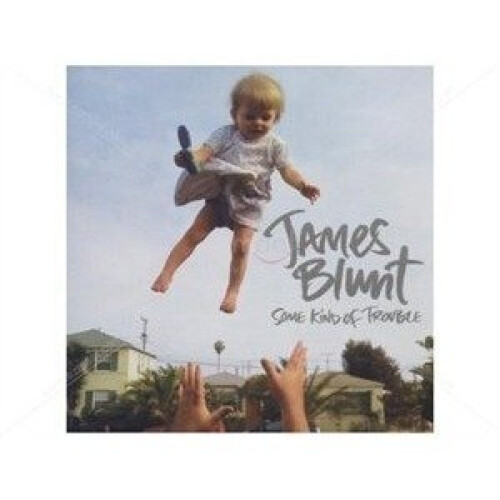 James Blunt - Some Kind of Trouble [CD]