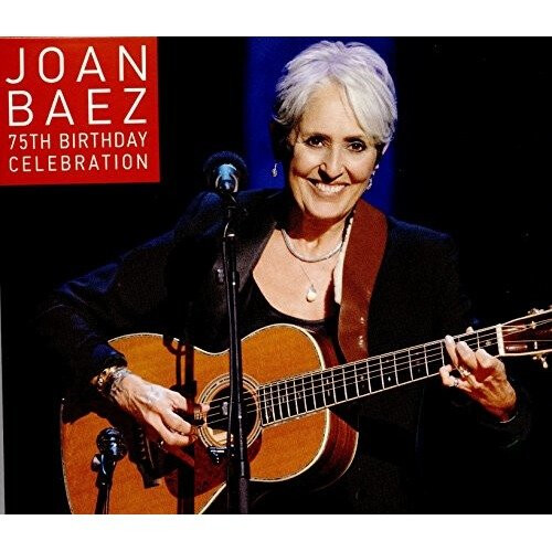 Joan Baez - 75th Birthday Celebration [CD]