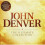 John Denver - the Ultimate Collection [CD] - 18-Track Classic Hits 1