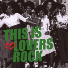 This is Lovers Rock [CD]