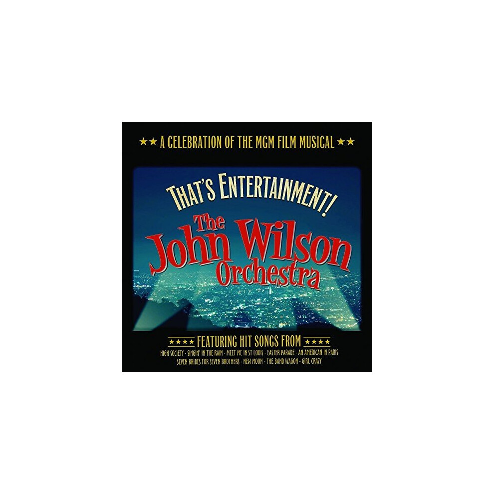 The John Wilson Orchestra - Thats Entertainment: a Celebr [CD]