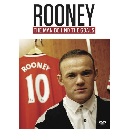 Rooney - the Man Behind the Goals