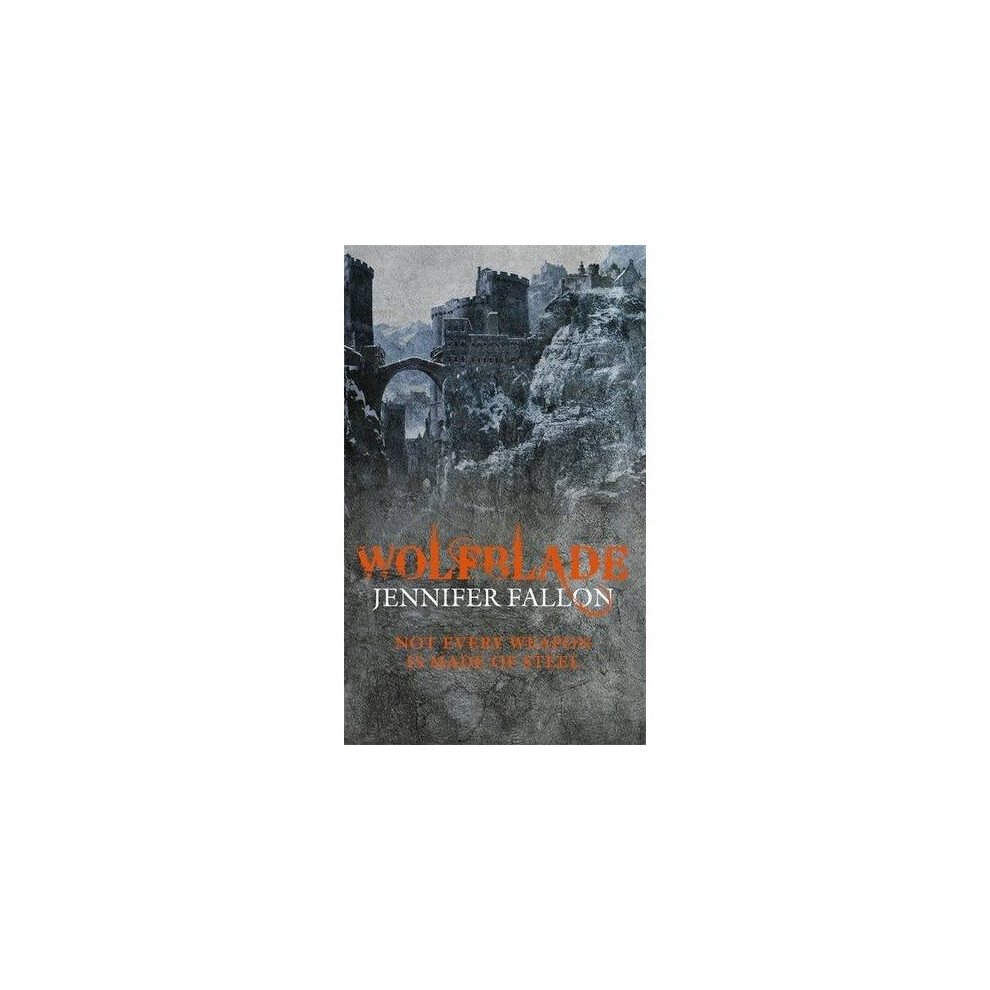 Wolfblade: Wolfblade Trilogy Book One