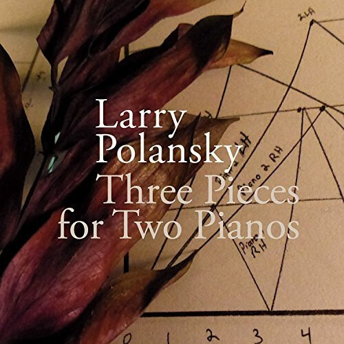 Polansky Larry - Three Pieces for Two Pianos [CD]