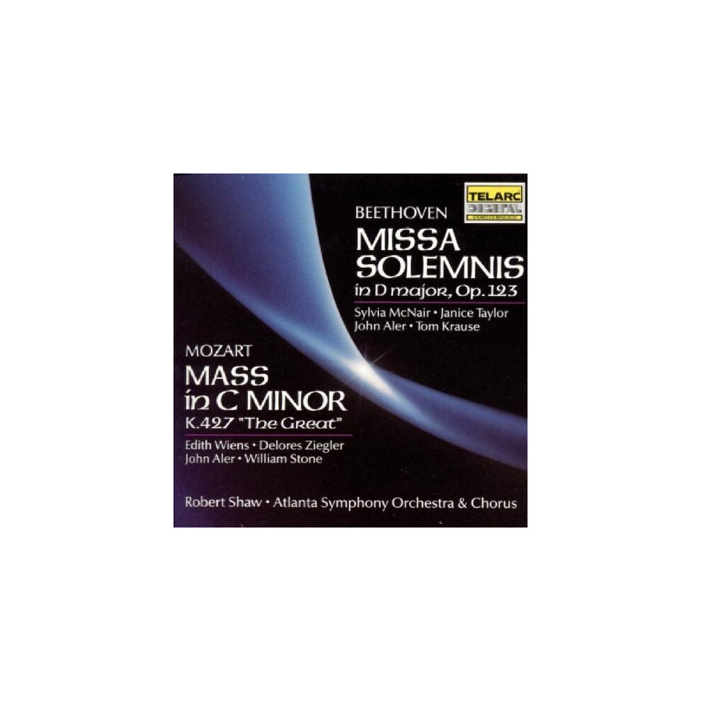 Robert Shaw - Beethoven: Missa Solemnis in D Major, Op. 123; Mozart: Mass in C Minor, K. 427 the Great [CD]