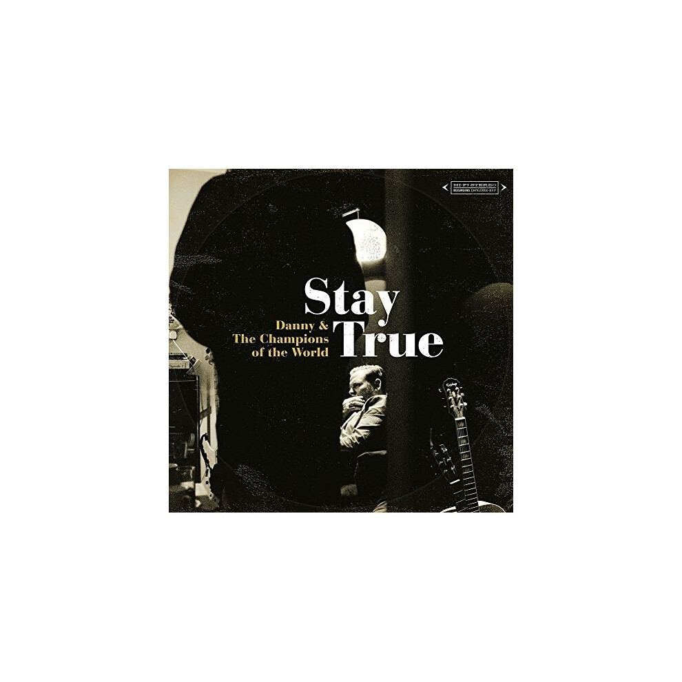 Danny and the Champions of the World - Stay True [CD]-image-OPC-P6P77H-NEW