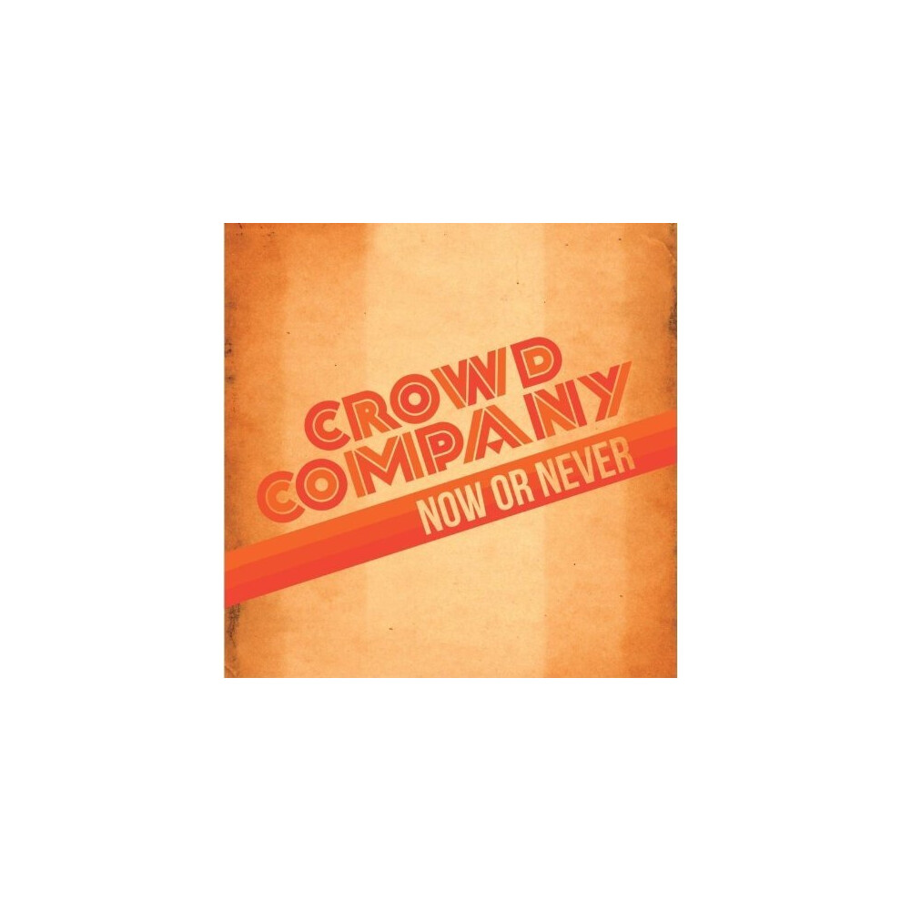 Crowd Company - Now Or Never [Cd] Size 1