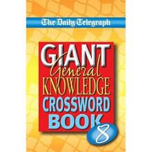 The Daily Telegraph Giant General Knowledge Crossword Book 8