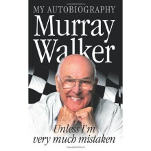 Unless I'm Very Much Mistaken: My Autobiography
