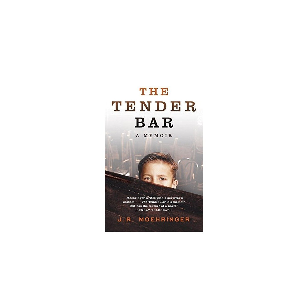 The Tender Bar: a Memoir