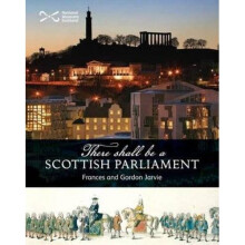 'there Shall Be a Scottish Parliament' (scotties)