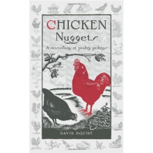 Chicken Nuggets: a Miscellany of Poultry Pickings (wise Words)