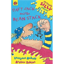 Daft Jack and the Bean Stack (seriously Silly Supercrunchies)
