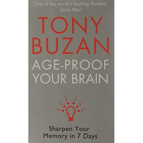 Age-proof Your Brain: Sharpen Your Memory in 7 Days
