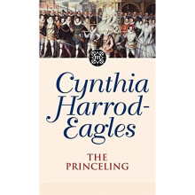 The Princeling: the Morland Dynasty, Book 3
