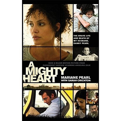 A Mighty Heart - the Daniel Pearl Story