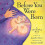 Before You Were Born 1