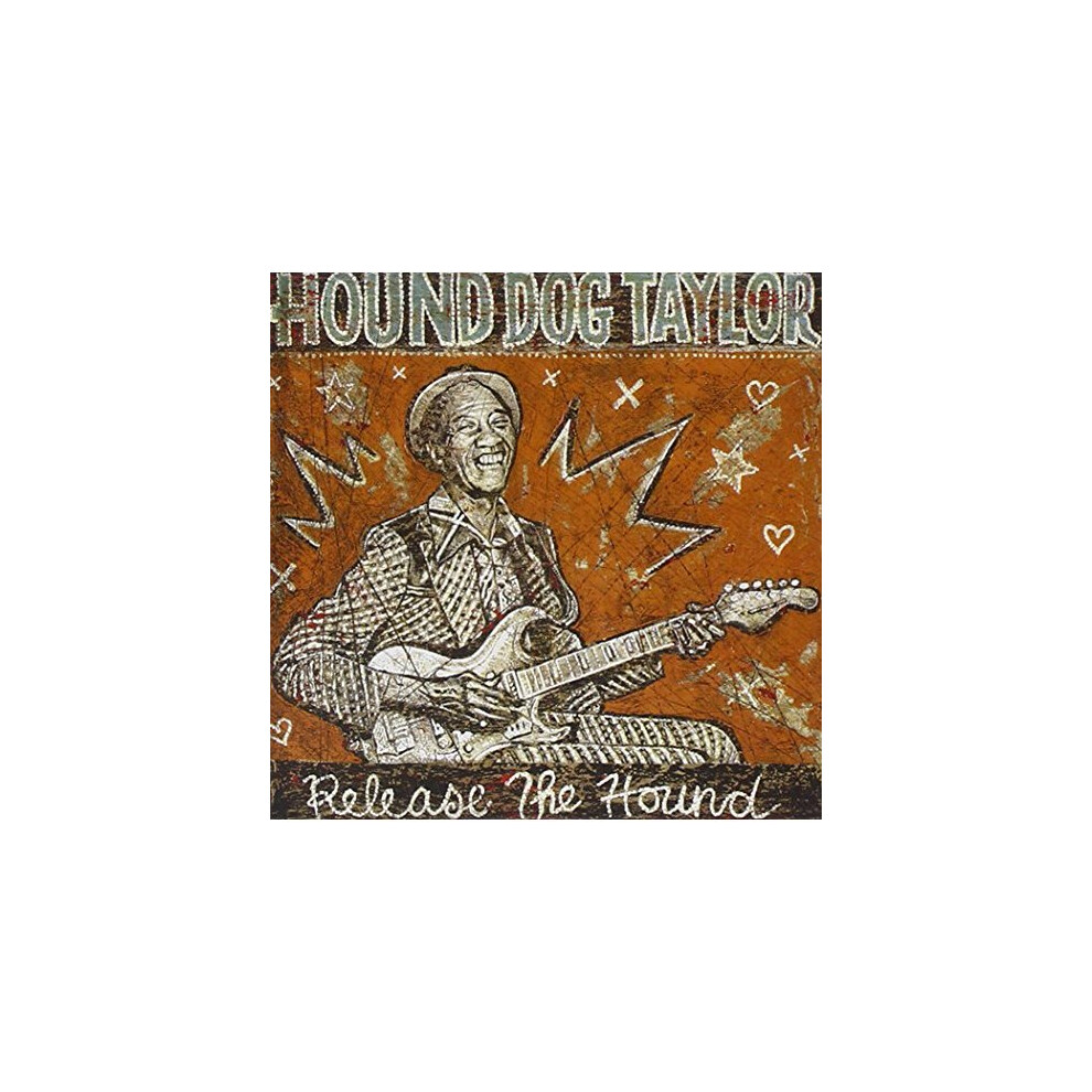 Hound Dog Taylor - Release The Hound [CD]