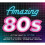 Amazing 80s [CD] 1