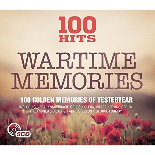 100 Hits - Wartime Memories [CD]