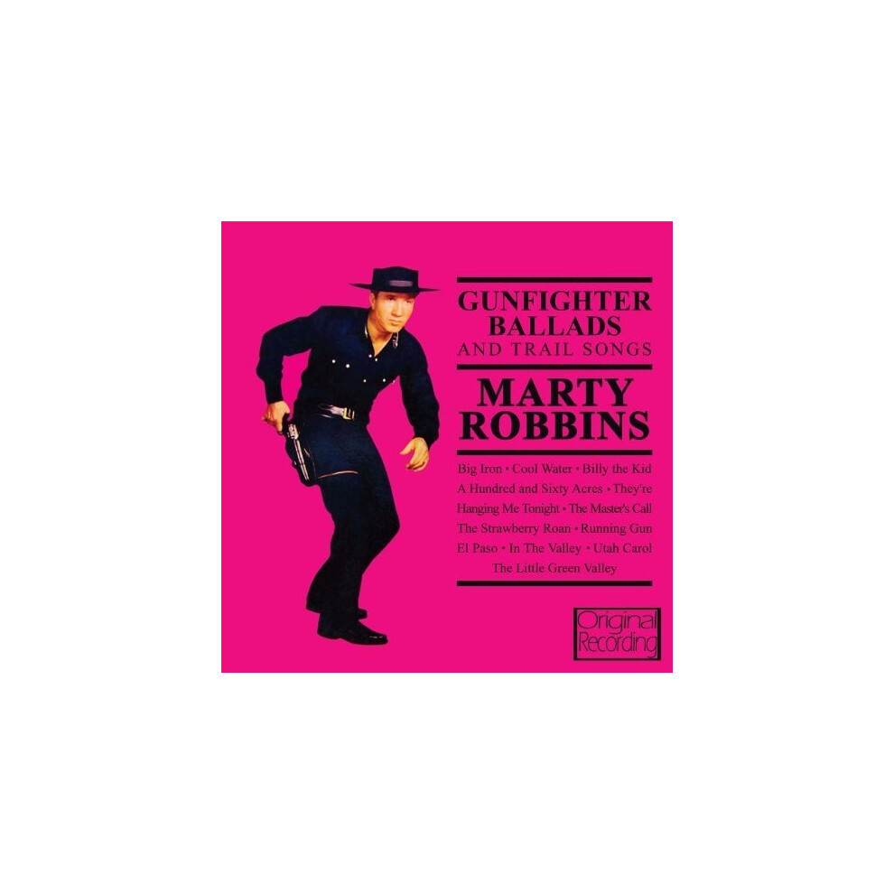Marty Robbins - Gunfighter Ballads And Trail Songs [CD]