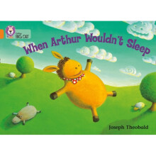 Collins Big Cat â When Arthur Wouldnât Sleep: Band 06/Orange (Paperback)