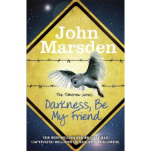 Darkness Be My Friend (The Tomorrow Series) (Paperback)