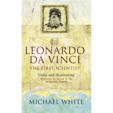 Leonardo da Vinci : The First Scientist (Paperback)
