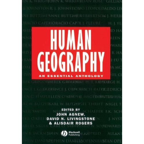 Human Geography: An Essential Anthology
