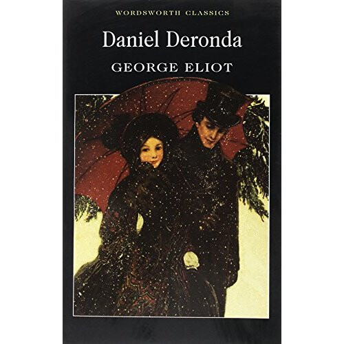 Daniel Deronda (Wordsworth Classics)