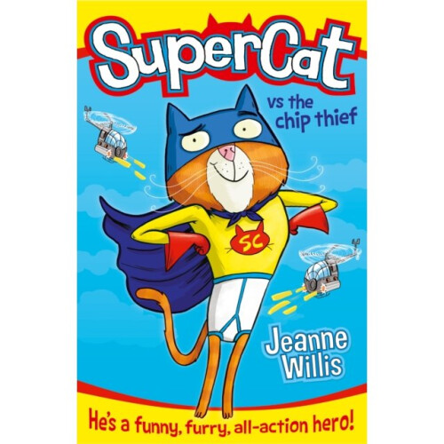 Supercat vs The Chip Thief (Supercat, Book 1) (Paperback)
