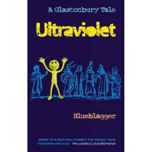 Ultraviolet: A Glastonbury Tale